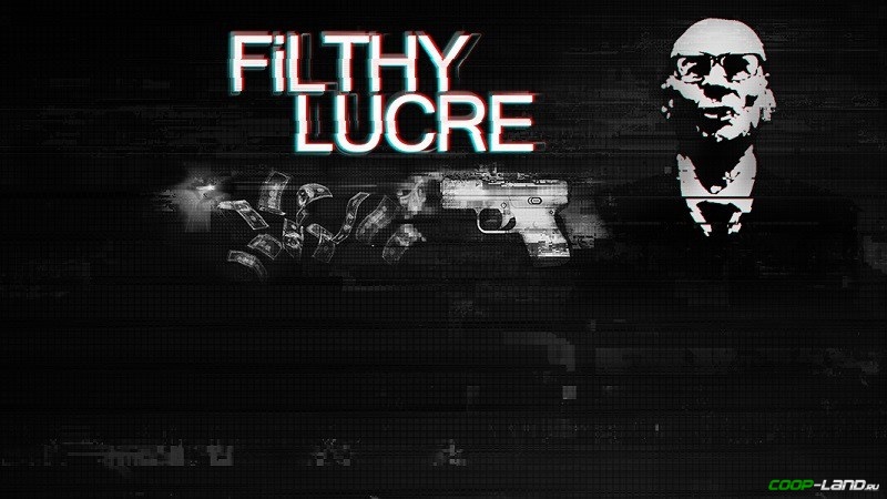  Filthy Lucre   -  6