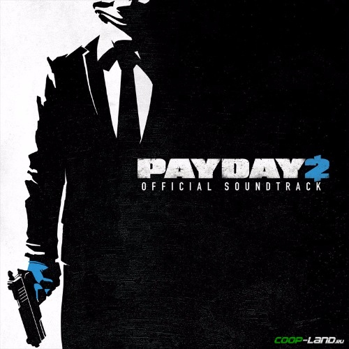 Музыка из PayDay 2 (Original Game Soundtrack) Музыка из PayDay 2 (Original Game Soundtrack)