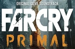 Музыка из Far Cry Primal (Original Game Soundtrack)