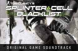 Музыка из Tom Clancy's Splinter Cell Blacklist (Original Game Soundtrack)