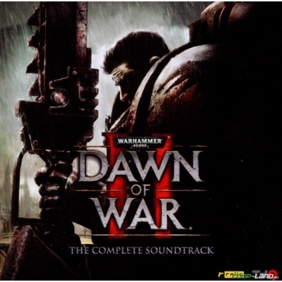   Warhammer 40,000: Dawn of War II (The Complete Soundtrack)