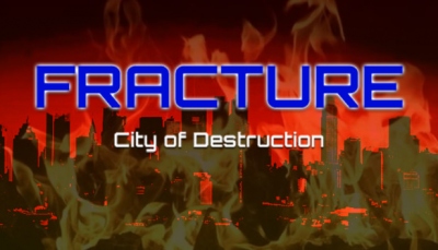 Fracture: City of Destruction