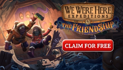We Were Here Expeditions: The FriendShip