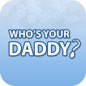 Who's your daddy