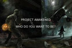 Project Awakened !    