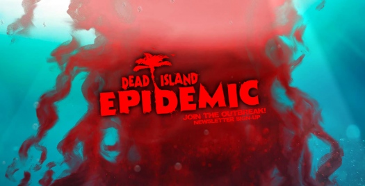   Dead Island: Epidemic    