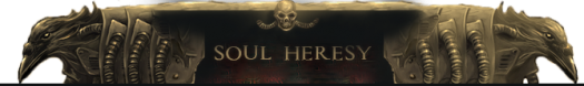 Soul Heresy -    Dawn of War