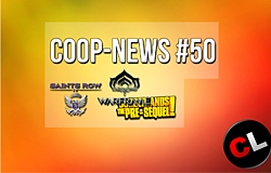 Coop-News #50 /  Saints Row 4,   League of Legends,  Alone in the Dark, 4 DLC  Borderlands: Pre Sequel, Warframe  X-One