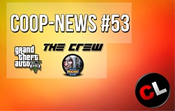 Coop-News #53 /  Warcraft 3, The Crew ,   GTA V   