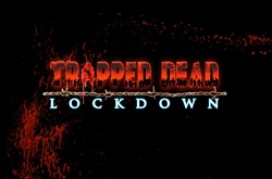 Trapped Dead: Lockdown
