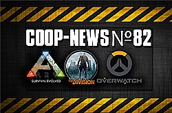 Coop-News #82 / Новый, отличный сурвайвл с динозаврами - ARK: Survival Evolved, Dying Light в космосе, бета-тест The Division