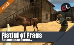 Воскресная бойня в Fistful of Frags