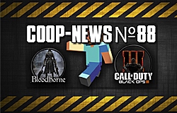 Coop-News #88 / - Black Ops 3    ,   Grip  Unreal Engine 4, Pip-Boy  Minecraft