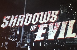    Call of Duty Black Ops 3.   Shadows of Evil