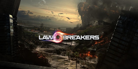 LawBreakers - ""  F2P   UE4 []