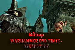  Warhammer: End Times - Vermintide -    