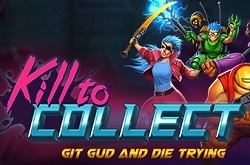 Kill to Collect