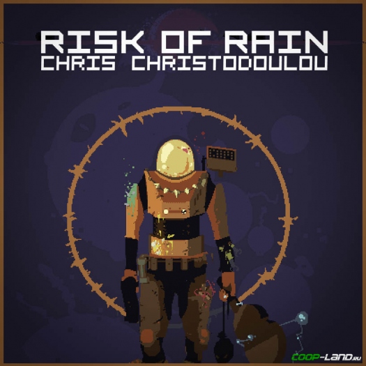   Risk of Rain (Soundtrack by Chris Christodoulou)