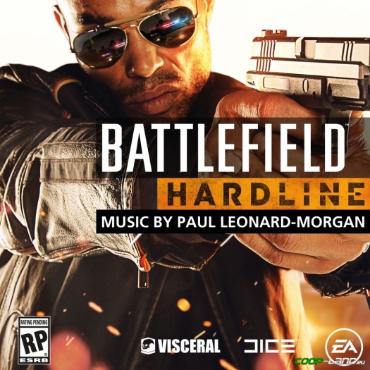   Battlefield Hardline (Original Soundtrack by Paul Leonard-Morgan)