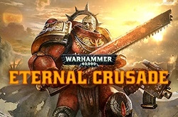 Warhammer 40,000: Eternal Crusade