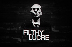 Filthy Lucre