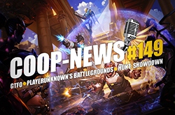 Coop-News #149 /  Playerunknowns Battlegrounds,     Payday, Hunt: Showdown   E3