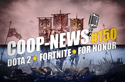Coop-News #150 / For Honor  95%   Steam   ,    Lionhead - Fable Fortune   