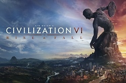 Превью Sid Meier’s Civilization VI: Rise and Fall – грядут золотые и темные века