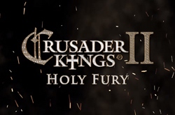 Религиозная война начнется в масштабном дополнении Crusader Kings II: Holy Fury