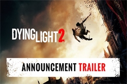 Анонсирована Dying Light 2: война будет вестись камнями и палками