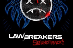   LawBreakers (Original Soundtrack)