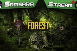 The Forest | Samsara, MrChaser, Akira