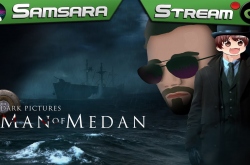 TDPA - Man of Medan | Samsara, TROKASH