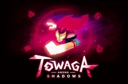 Towaga: Among Shadows
