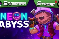 Щупаем - Neon Abyss | Samsara