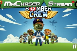 Бомбический Отряд! #4 | Bomber Crew | MrChaser