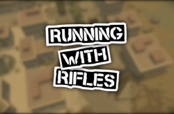 Running With Rifles