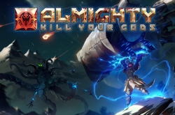 Almighty: Kill Your Gods