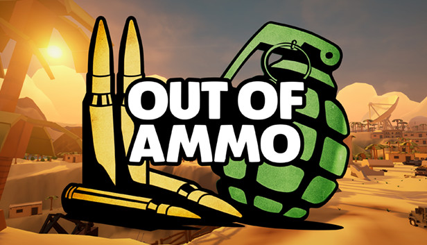 Out of Ammo Out of Ammo