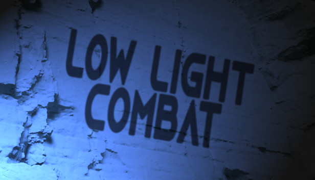 Low Light Combat Low Light Combat