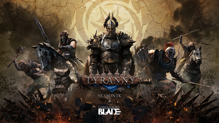    Conquerors Blade  IX  Tyranny