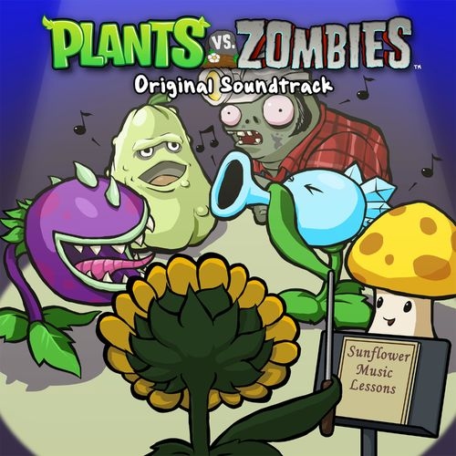 Музыка из Plants Vs. Zombies (Original Video Game Soundtrack)