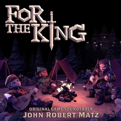   For The King (Original Game Soundtrack)