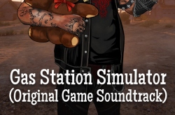   Gas Station Simulator (Original Game Soundtrack)