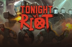 Tonight We Riot