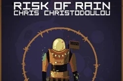   Risk of Rain (Soundtrack by Chris Christodoulou)