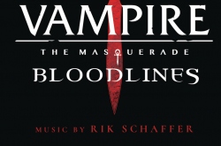   Vampire: The Masquerade - Bloodlines (Original Soundtrack)