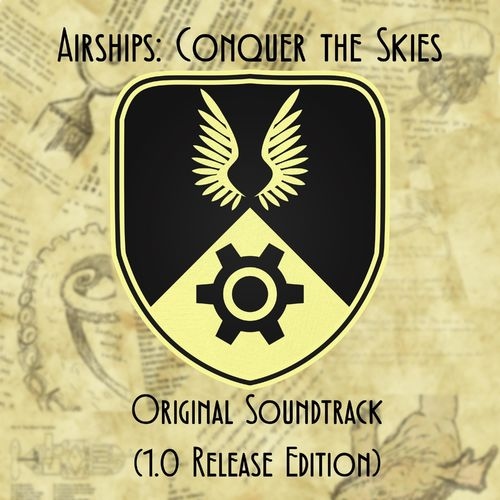 Музыка из Airships: Conquer the Skies (Original Game Soundtrack)