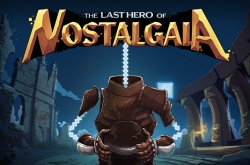 The Last Hero of Nostalgaia
