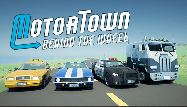 Motor Town: Behind The Wheel Motor Town: Behind The Wheel